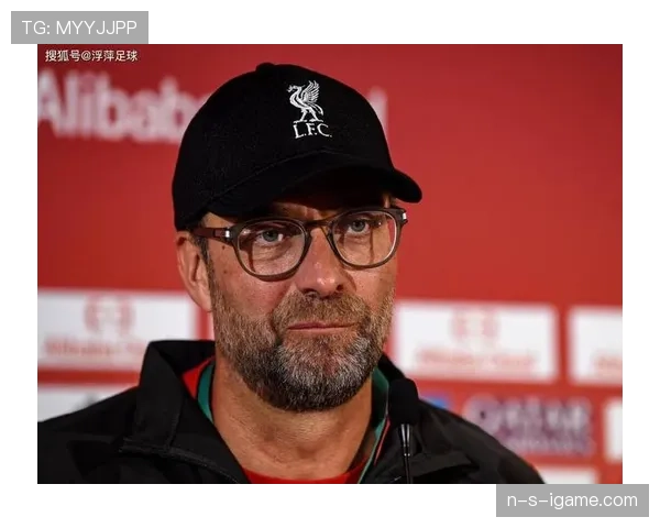 克洛普控球哲学驱动球队竞争力稳步跃升